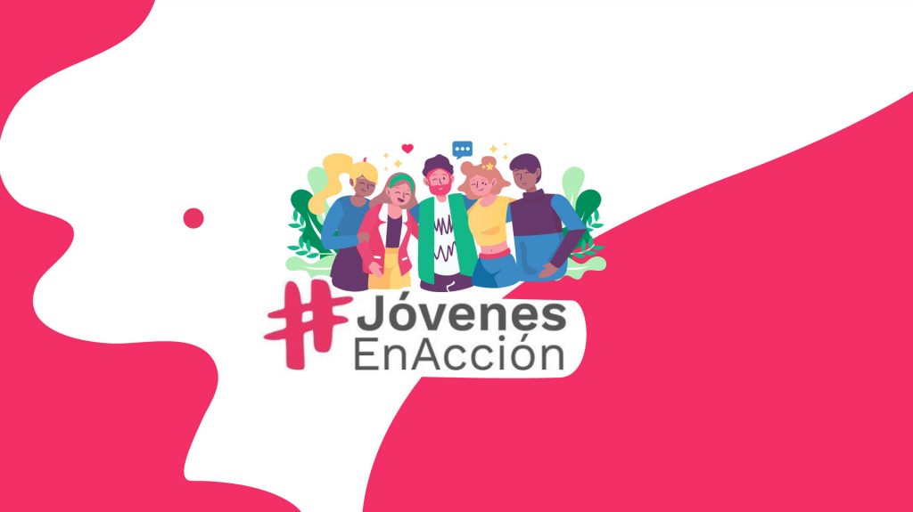 Haz parte de ‘Jóvenes en Acción’